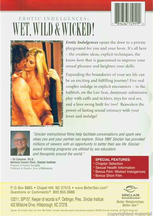 Erotic Indulgences: Wet, Wild & Wicked