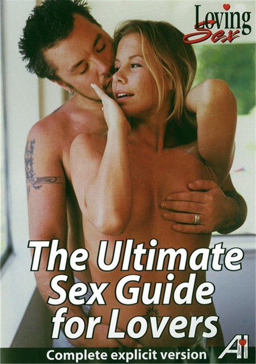 Ultimate Sex Guide For Lovers, The